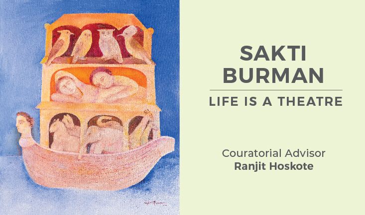 Sakti Burman - Life Is A Theatre 